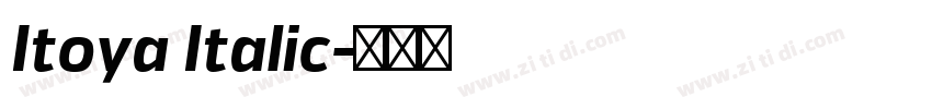 Itoya Italic字体转换